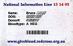 Click image for larger version

Name:	Bruce Blood Donor Card.jpg
Views:	161
Size:	56.5 KB
ID:	11940