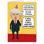 Click image for larger version

Name:	funny_birthday_donald_trump_builds_a_cake_wall_card-r5ce15e54f7184df3bd6a745aad81d2f5_xvuat_8byv.jpg
Views:	55
Size:	64.4 KB
ID:	6791